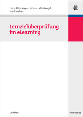 Mayer / Weber / Hertnagel |  Lernzielüberprüfung im eLearning | Buch |  Sack Fachmedien