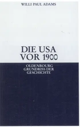 Adams | Die USA vor 1900 | Buch | 978-3-486-58940-5 | sack.de