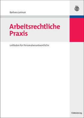 Lorinser |  Arbeitsrechtliche Praxis | Buch |  Sack Fachmedien