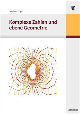 Engel |  Komplexe Zahlen und ebene Geometrie | Buch |  Sack Fachmedien