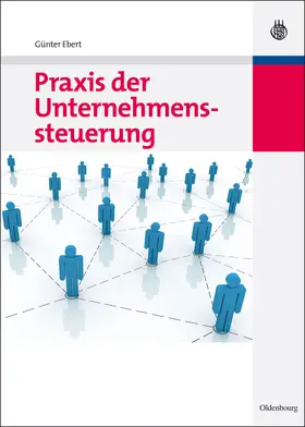 Ebert |  Praxis der Unternehmenssteuerung | Buch |  Sack Fachmedien