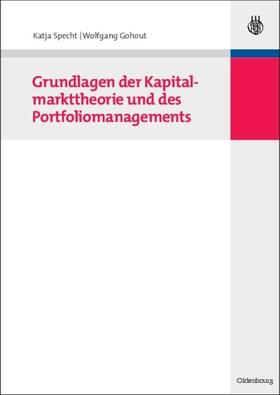 Gohout / Specht |  Grundlagen der Kapitalmarkttheorie und des Portfoliomanagements | Buch |  Sack Fachmedien