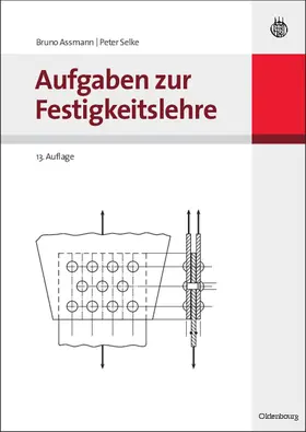 Selke / Assmann |  Aufgaben zur Festigkeitslehre | Buch |  Sack Fachmedien