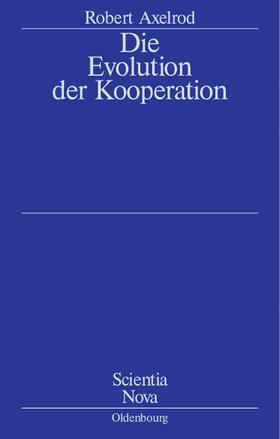 Axelrod |  Die Evolution der Kooperation | Buch |  Sack Fachmedien