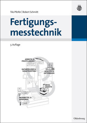 Pfeifer / Schmitt |  Fertigungsmesstechnik | Buch |  Sack Fachmedien