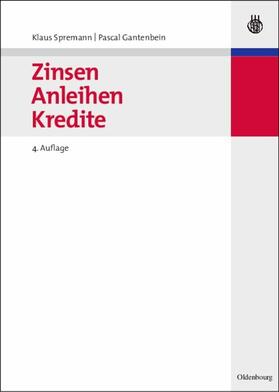 Spremann / Gantenbein |  Zinsen, Anleihen, Kredite | eBook | Sack Fachmedien