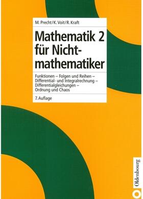 Precht / Voit / Kraft |  Mathematik 2 für Nichtmathematiker | eBook | Sack Fachmedien