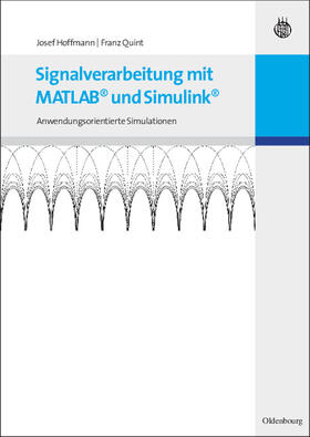 Hoffmann / Quint |  Signalverarbeitung mit MATLAB und Simulink | eBook | Sack Fachmedien