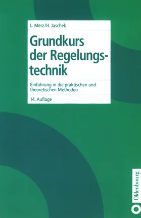 Merz / Jaschek |  Grundkurs der Regelungstechnik | eBook | Sack Fachmedien