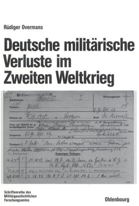 Overmans |  Deutsche militärische Verluste im Zweiten Weltkrieg | eBook | Sack Fachmedien