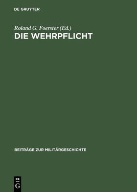 Foerster |  Die Wehrpflicht | eBook | Sack Fachmedien