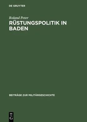 Peter |  Rüstungspolitik in Baden | eBook | Sack Fachmedien