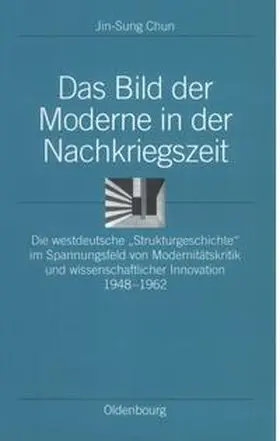 Chun |  Das Bild der Moderne in der Nachkriegszeit | eBook | Sack Fachmedien