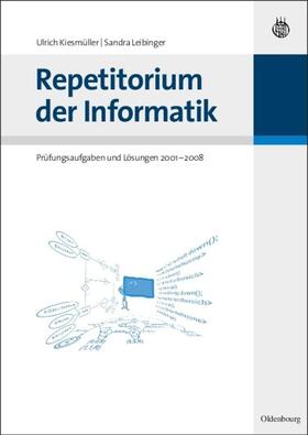 Kiesmüller / Leibinger |  Repetitorium der Informatik | eBook | Sack Fachmedien