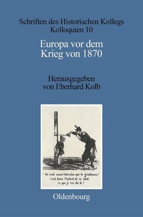 Kolb |  Europa vor dem Krieg von 1870 | eBook | Sack Fachmedien