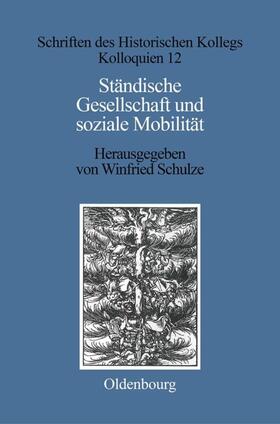 Schulze |  Ständische Gesellschaft und Soziale Mobilität | eBook |  Sack Fachmedien