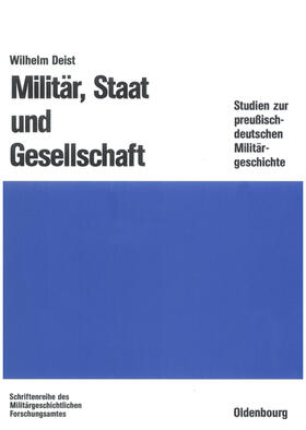 Deist |  Militär, Staat und Gesellschaft. | eBook | Sack Fachmedien