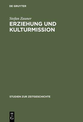 Zauner |  Erziehung und Kulturmission | eBook | Sack Fachmedien