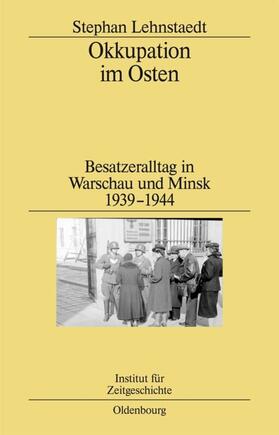 Lehnstaedt |  Okkupation im Osten | Buch |  Sack Fachmedien