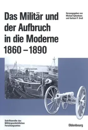 Epkenhans / Groß |  Das Militär und der Aufbruch in die Moderne 1860 bis 1890 | eBook | Sack Fachmedien