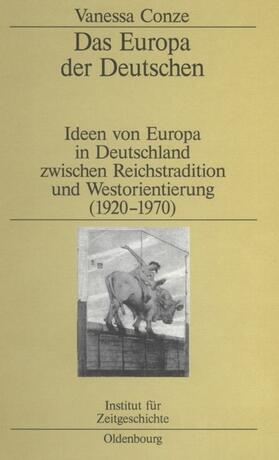 Conze |  Das Europa der Deutschen | eBook |  Sack Fachmedien