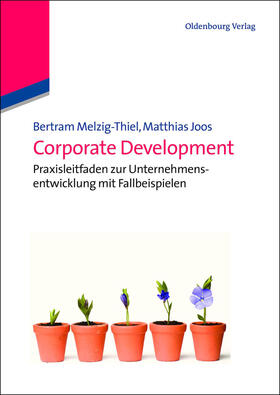 Joos / Melzig-Thiel |  Corporate Development | Buch |  Sack Fachmedien