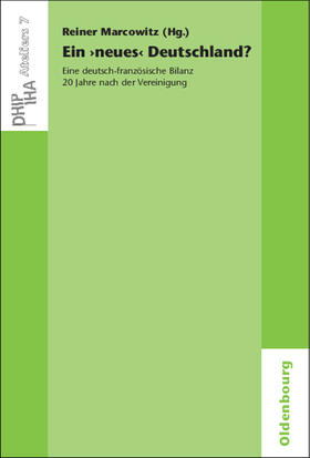 Marcowitz |  Ein 'neues' Deutschland? Eine deutsch-französische Bilanz 20 Jahre nach der Vereinigung | Buch |  Sack Fachmedien