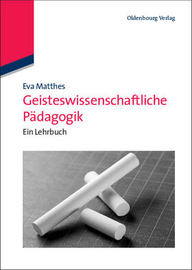 Matthes |  Geisteswissenschaftliche Pädagogik | Buch |  Sack Fachmedien