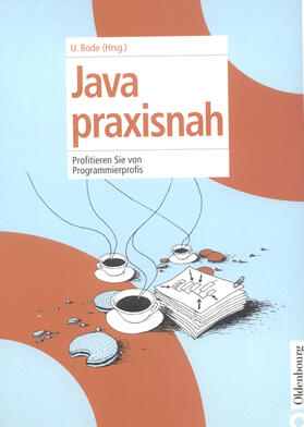 Bode |  Java praxisnah | eBook | Sack Fachmedien