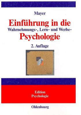 Mayer |  Einführung in die Wahrnehmungs-, Lern- und Werbe-Psychologie | eBook | Sack Fachmedien