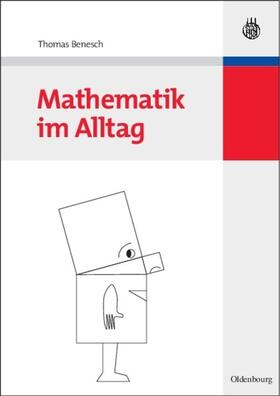 Benesch |  Mathematik im Alltag | eBook | Sack Fachmedien