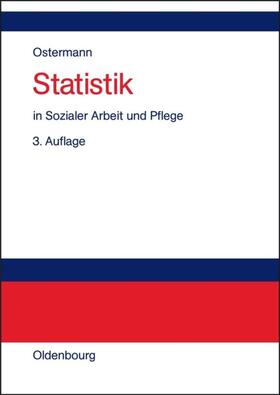 Ostermann / Wolf-Ostermann |  Statistik in Sozialer Arbeit und Pflege | eBook | Sack Fachmedien
