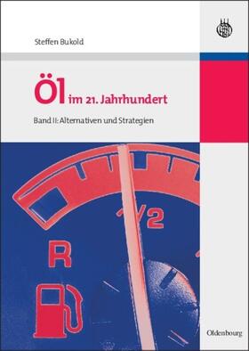 Bukold |  Öl im 21. Jahrhundert - Band II | eBook | Sack Fachmedien