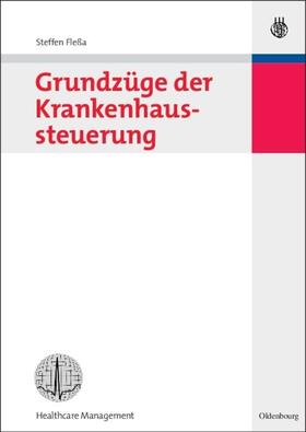 Fleßa |  Grundzüge der Krankenhaussteuerung | eBook | Sack Fachmedien