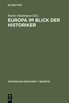 Hudemann |  Europa im Blick der Historiker | Buch |  Sack Fachmedien