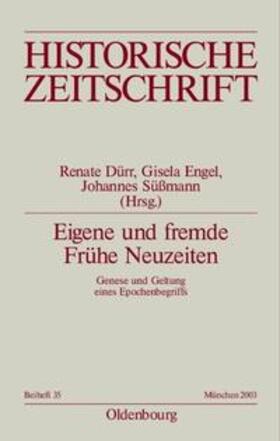 Dürr / Engel / Süßmann |  Eigene und fremde Frühe Neuzeiten | Buch |  Sack Fachmedien