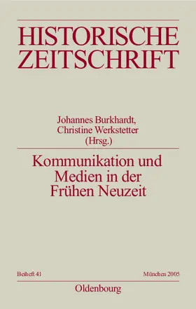 Werkstetter / Burkhardt |  Kommunikation und Medien in der Frühen Neuzeit | Buch |  Sack Fachmedien