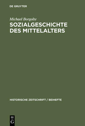 Borgolte |  Sozialgeschichte des Mittelalters | Buch |  Sack Fachmedien