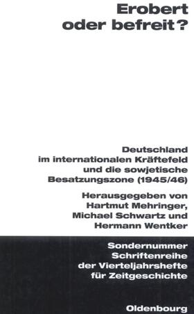 Mehringer / Wentker / Schwartz |  Erobert oder befreit? | Buch |  Sack Fachmedien