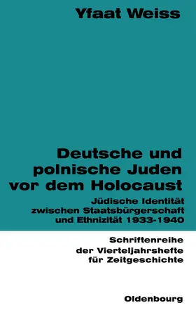 Weiss |  Deutsche und polnische Juden vor dem Holocaust | Buch |  Sack Fachmedien