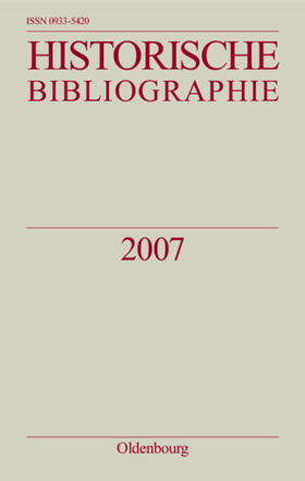 Arbeitsgemeinschaft historischer Forschungseinrichtungen in der Bundesrepublik Deutschland |  Berichtsjahr 2007 | Buch |  Sack Fachmedien