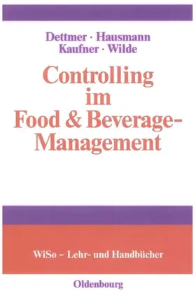 Dettmer / Hausmann / Kaufner |  Controlling im Food & Beverage-Management | eBook | Sack Fachmedien