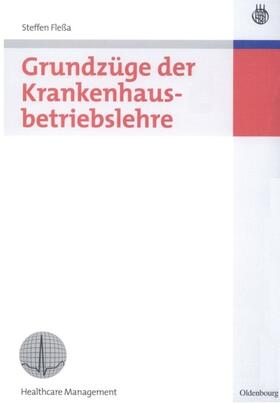 Fleßa |  Grundzüge der Krankenhausbetriebslehre | eBook | Sack Fachmedien