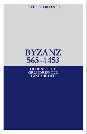 Schreiner |  Byzanz 565-1453 | eBook | Sack Fachmedien