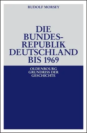 Morsey |  Die Bundesrepublik Deutschland | eBook | Sack Fachmedien