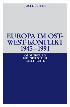 Dülffer | Europa im Ost-West-Konflikt 1945-1991 | E-Book | sack.de