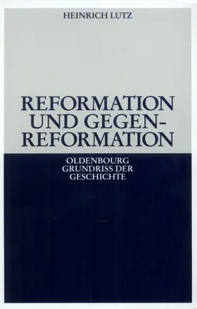 Lutz | Reformation und Gegenreformation | E-Book | sack.de