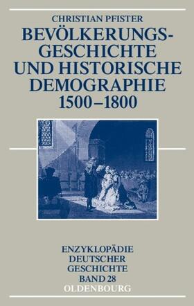 Pfister |  Bevölkerungsgeschichte und historische Demographie 1500-1800 | eBook | Sack Fachmedien