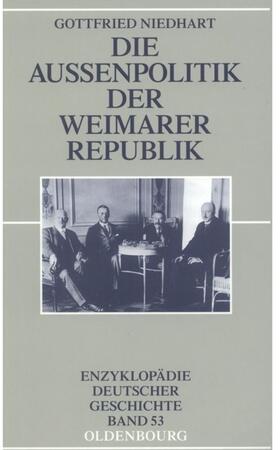 Niedhart |  Die Außenpolitik der Weimarer Republik | eBook | Sack Fachmedien