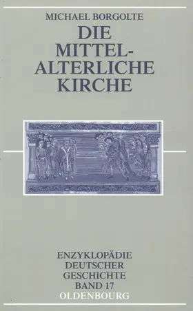 Borgolte |  Die mittelalterliche Kirche | eBook | Sack Fachmedien